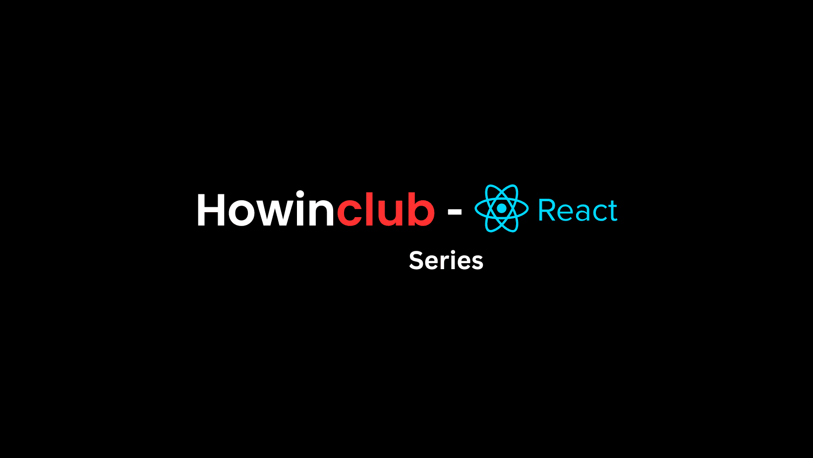 React Learning Series