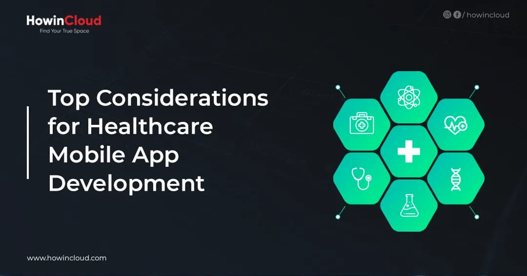 Top Considerations for Healthcare Mobile App Development