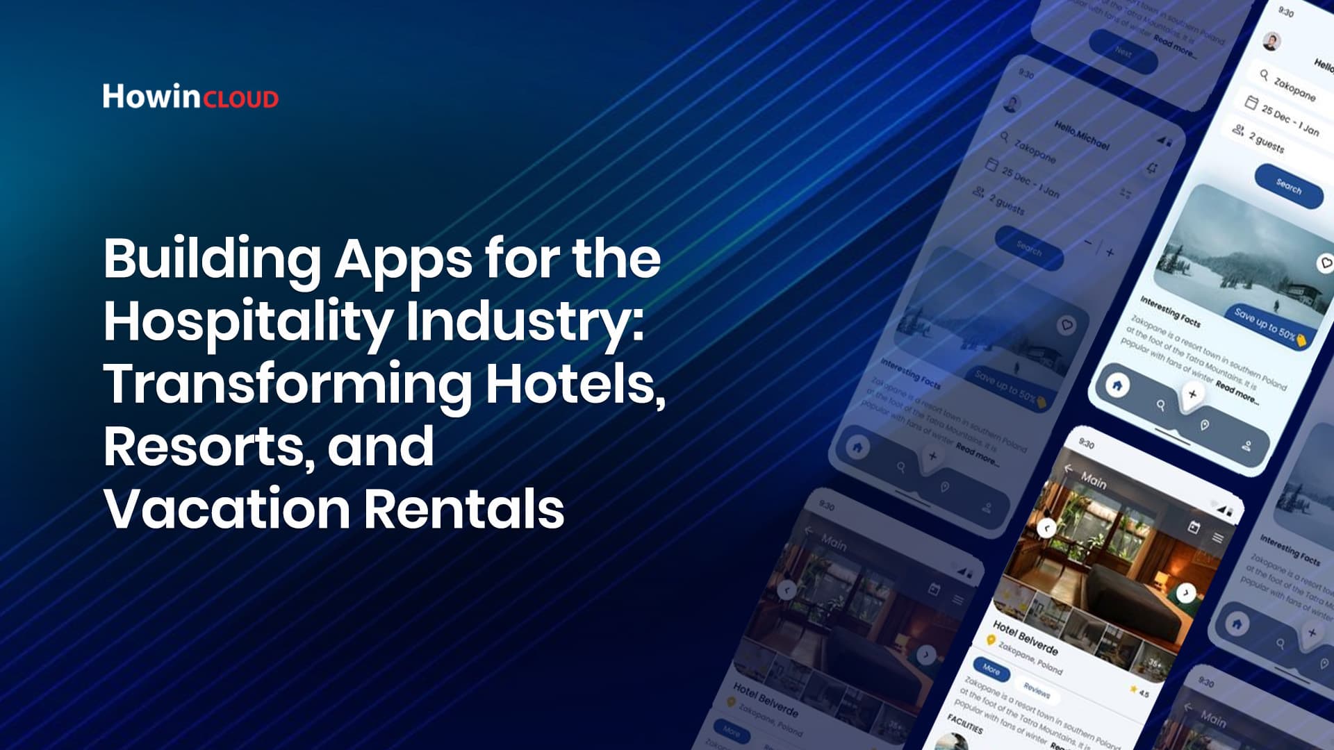 Building Apps for the Hospitality Industry: Transforming Hotels, Resorts, and Vacation Rentals