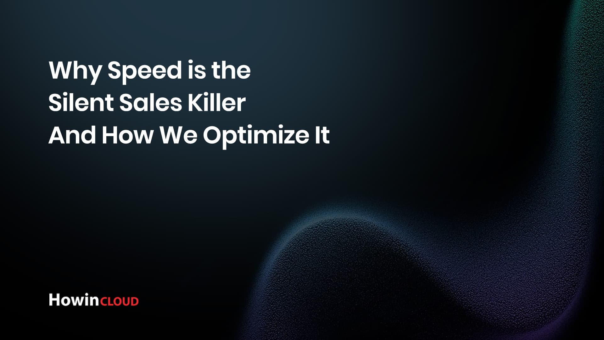 Why Speed is the Silent Sales Killer – And How We Optimize It